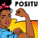 The Power of “Positude”