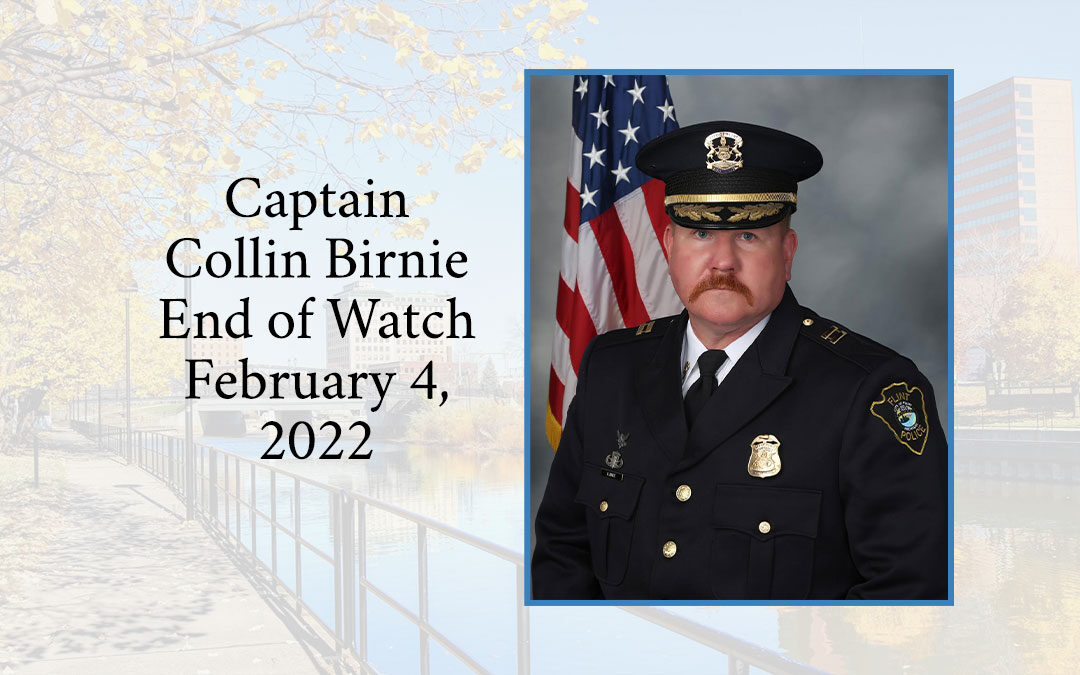 Captain Collin Birnie: End Of Watch February 4, 2022 - Flint: Our ...