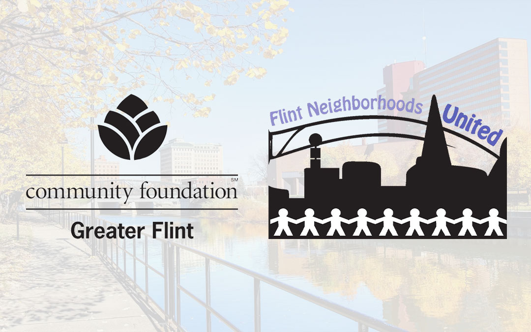 Flint Neighborhoods United Receives Grant From Community Foundation of Greater Flint