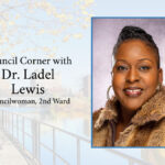 Council Corner with Dr. Ladel Lewis, Councilwoman, 2nd Ward